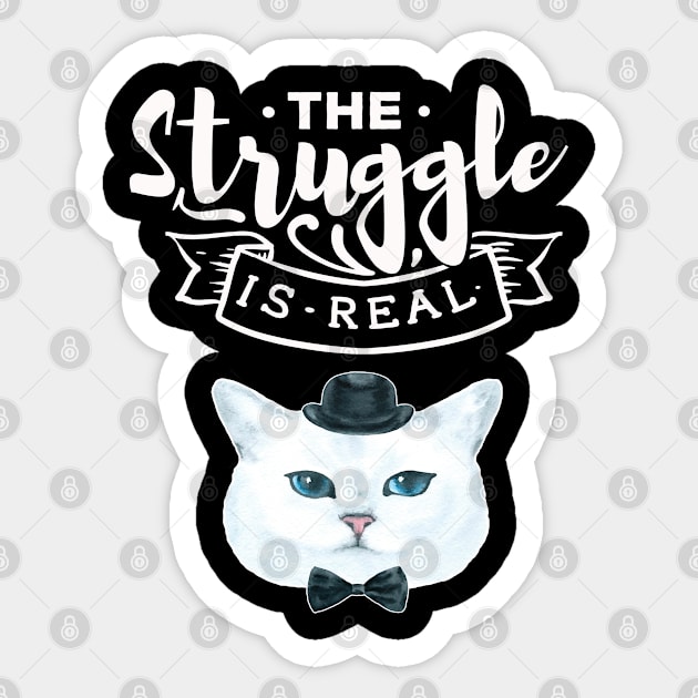 The Struggle Is Real Funny Cat Mom Dad Gift Present Sticker by familycuteycom